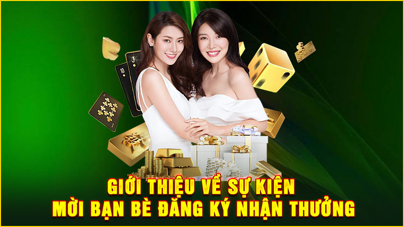 giới thiệu về sự kiện mời bạn bè đăng ký nhận thưởng