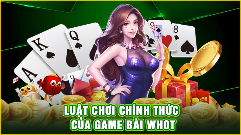 luật chơi chính thức của game bài whot
